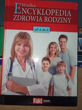 Wielka encyklopedia zdrowia rodziny 