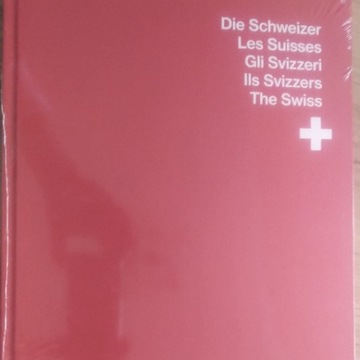 The Swiss: Die Schweizer. Les Suisses. Gli Svizzer