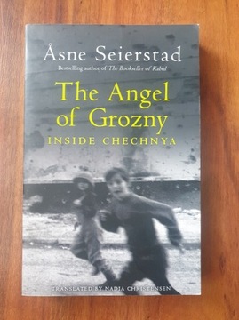 A. Seierstad, The Angel Of Grozny Inside Chechnya