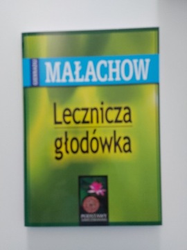 Giennadij Małachow - "Lecznicza głodówka"