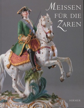 Meissen fur die Zaren - Miśnia dla Carów