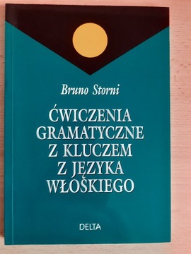 Bruno Storni - Ćwiczenia Gramatyczne z kluczem 