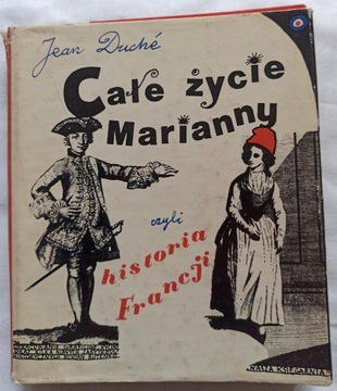 Jean Duche Całe życie Marianny historia Francji