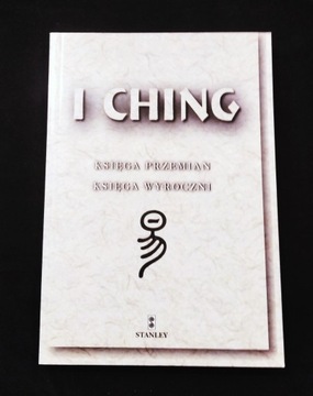 I Ching Księga Przemian Księga Wyroczni S.Reiffler