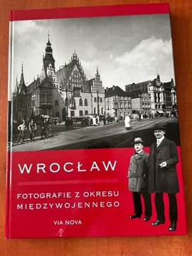 Wrocław Fotografie z Okresu Międzywojennego 