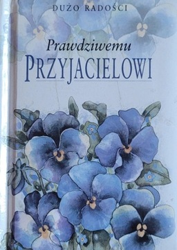 Prawdziwemu przyjacielowi Helen Exley