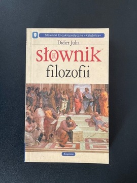 SŁOWNIK FILOZOFII Didier Julia