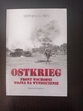 Stephen G. Fritz - Ostkrieg. Front wschodni