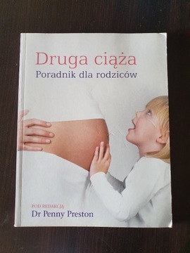 Druga ciąża Poradnik dla rodziców Penny Preston