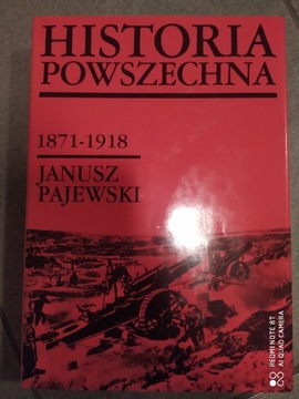 Historia Powszechna 1871-1918, Janusz Pajewski
