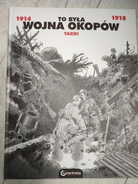 1914-1918 To była wojna okopów, wyd.1