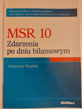 MSR 10 Zdarzenia po dniu bilansowym, K. Trzpioła