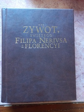 Żywot świetego Filipa Nerivsa  reprint 