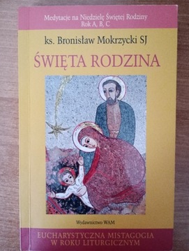 Święta Rodzina - ks. Bronisław Mokrzycki