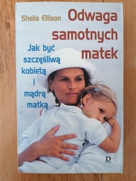 Odwaga samotnych matek - Sheila Ellison 