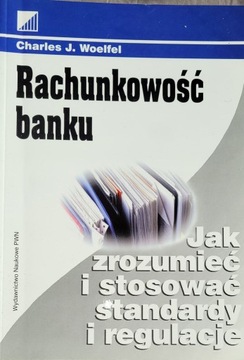 Rachunkowość banku - Woelfel Charles