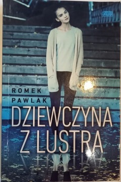 "Dziewczyna z lustra" Romek Pawlak