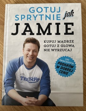 Gotuj sprytnie jak Jamie - Jamie Oliver