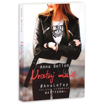 Anna Bellon "Uratuj mnie"