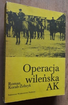 Operacja wileńska AK – Roman Korab-Żebryk 