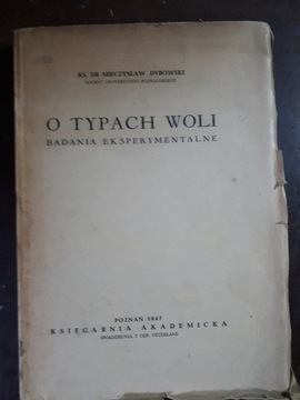Dybowski Mieczysław: O typach woli. Badania ...