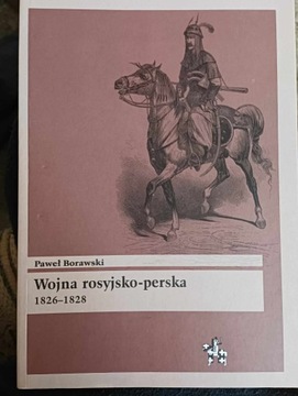 Wojna rosyjsko-perska - Paweł Borawski