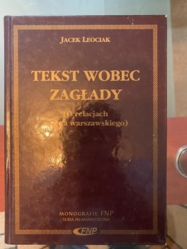 Leociak, Tekst Wobec Zagłady
