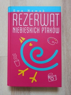 Rezerwat niebieskich ptaków, Ewa Nowak