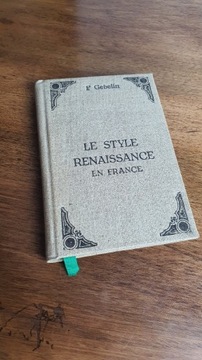 F. Gobelin Le Style Renaissance en France