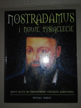  Nostradamus i nowe tysiąclecie