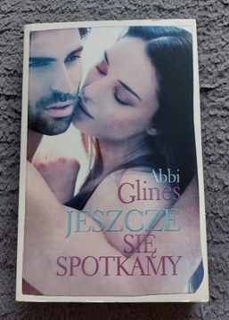 Jeszcze się spotkamy Abbi Glines 