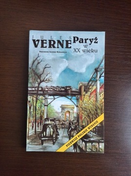 Juliusz Verne Paryż w XX wieku pierwsze polskie 