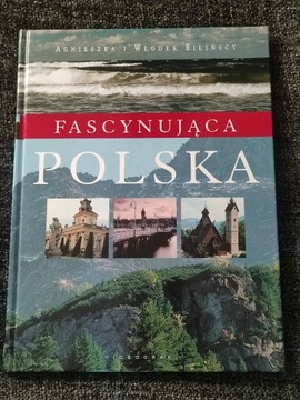 Fascynująca Polska ** Agnieszka i Włodek Bilińscy