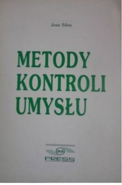 Metody kontroli umysłu Jose Silva