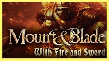 Mount & Blade: With Fire & Sword Steam klucz nowy