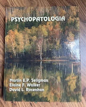 Psychopatologia Seligman, Walker, Rosenhan