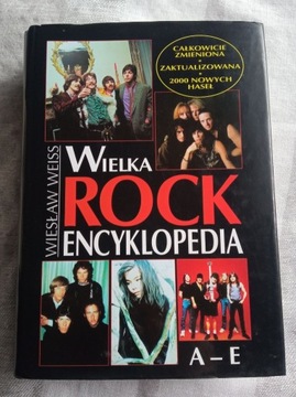 Wielka Rock Encyklopedia  Tom 1 A-E -  Weiss