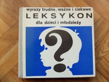 Leksykon dla dzieci i młodzieży - wyrazy trudne