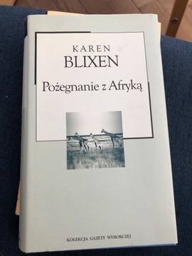 Karen Blixen Pożegnanie z Afryką