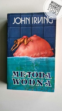 "Metoda wodna" John Irving Pierwsze Wydanie 1993
