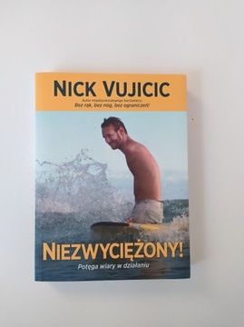 Nick Vujicic - Niezwyciężony