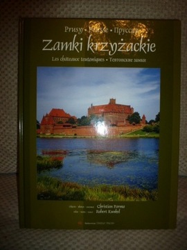 ZAMKI KRZYŻACKIE W POLSCE album pol.-ang.-niem.