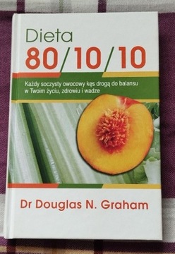 Dieta 80/10/10 Dr Douglas N. Graham
