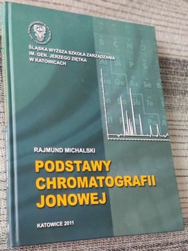 Podstawy chromatografii jonowej R. Michalski