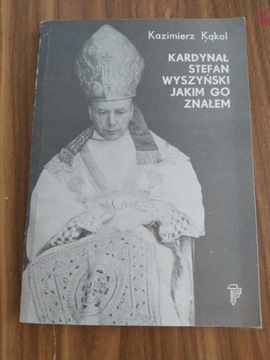 Książka "Kardynał Stefan Wyszyński jakim go znałem
