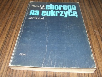 PORADNIK CHOREGO NA  CUKRZYCĘ - J.TATOŃ