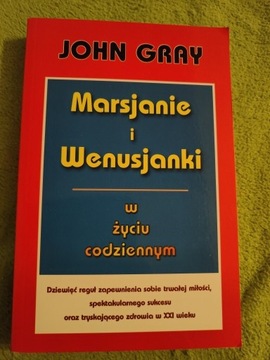 MARSJANIE I WENUSJANKI W ŻYCIU CODZIENNYM J. GRAY 