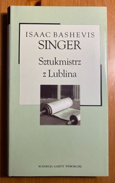 SZTUKMISTRZ Z LUBLINA - ISAAC BASHEVIS SINGER