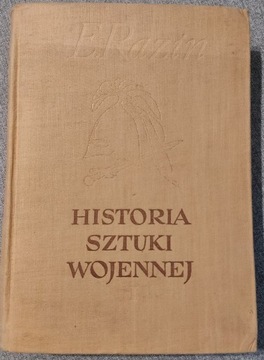 Historia sztuki wojennej Tom 1 E. Razin