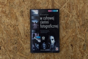 10 projektów w cyfrowej ciemni fotograficznej 